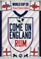 COME ON ENGLAND RUM